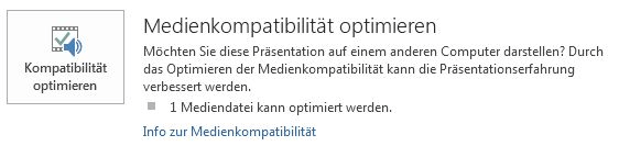 Medienkompabilität optimieren